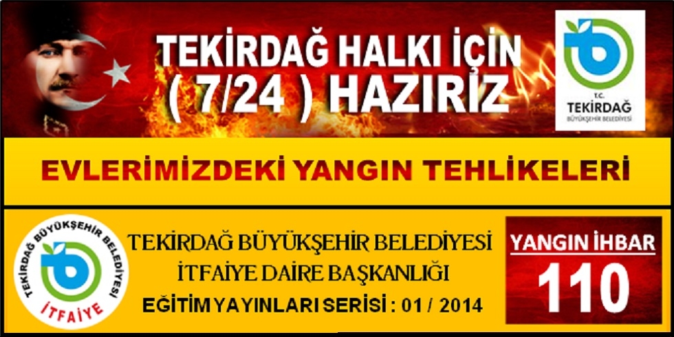 Eğitim Yayınları Serisi : 01/2014 (EVLERİMİZDEKİ YANGIN TEHLİKLERİ)