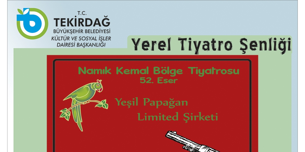 Yeşil Papağan Limited Tiyatro Oyunu - Süleymanpaşa
