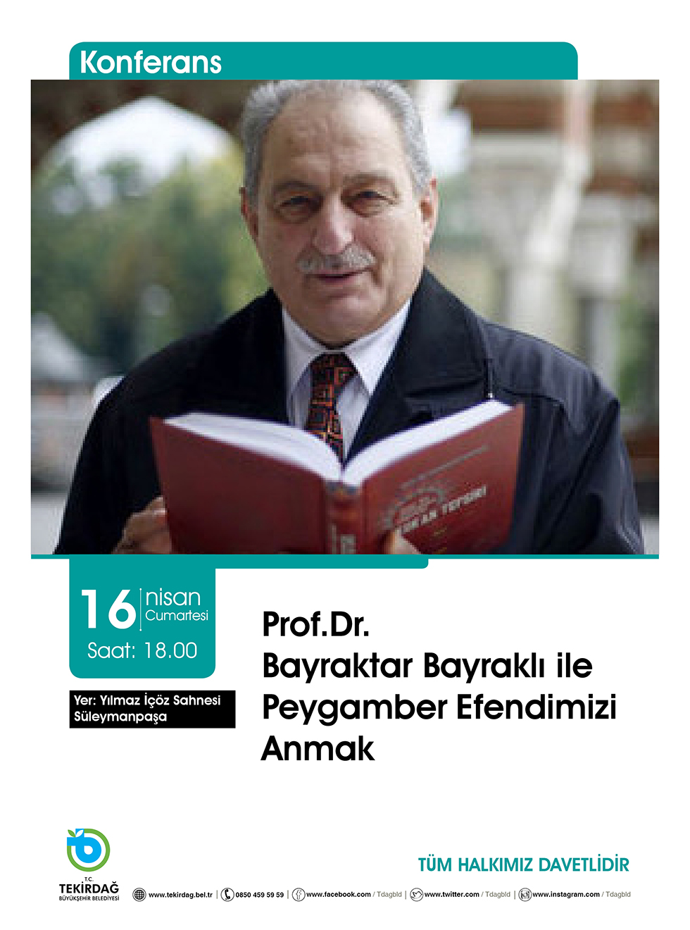 Prof.Dr. Bayraktar BAYRAKLI ile ''Peygamber Efendimizi Anmak'' Konulu KONFERANS
