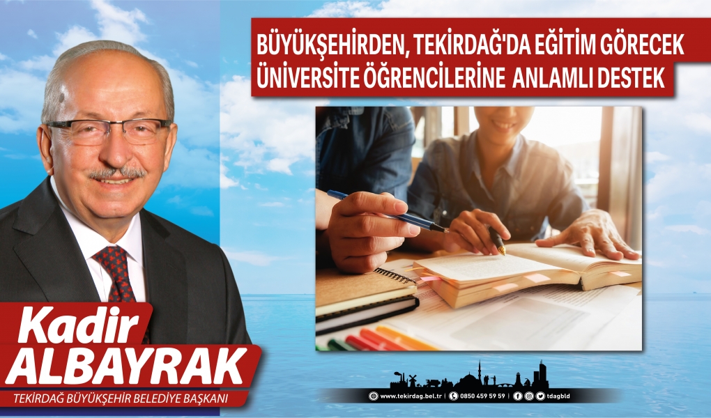 Büyükşehirden, Tekirdağ'da Eğitim Görecek Üniversite Öğrencilerine Anlamlı Destek
